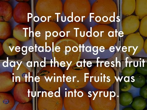 poor tudor diet.